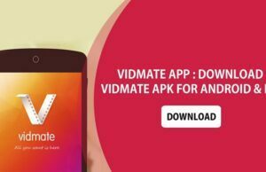 Know the Vidmate app –make the downloading easy Know the Vidmate app –make the downloading easy